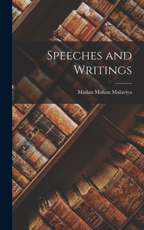 Speeches and Writings (Hardcover)