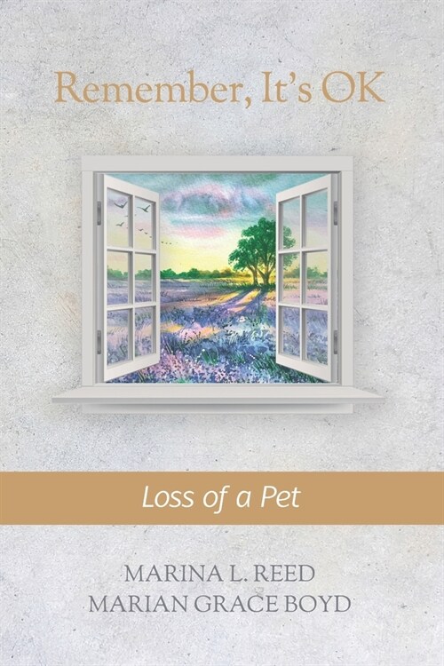 Remember, Its OK: Loss of a Pet (Paperback)