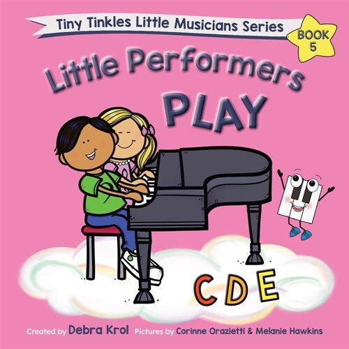 Little Performers Book 5 Play CDE (Paperback)