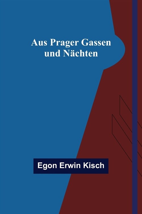 Aus Prager Gassen und N?hten (Paperback)