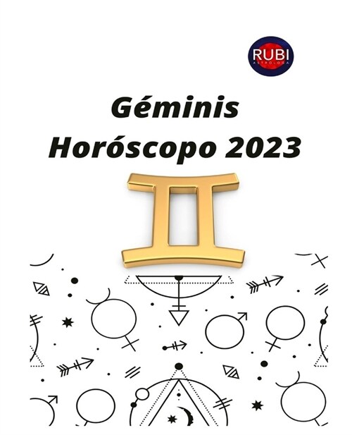 G?inis. Hor?copo 2023: Predicciones astrol?icas mes a mes para el signo de G?inis. (Paperback)