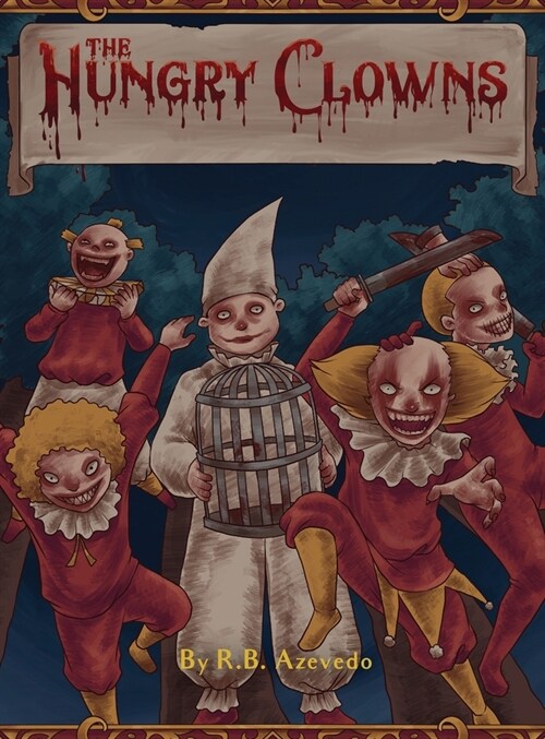 The Hungry Clowns (Hardcover)