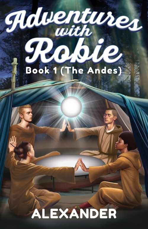 Adventures with Robie: Book 1 (The Andes) (Paperback)