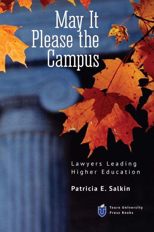 May It Please the Campus: Lawyers Leading Higher Education (Paperback)