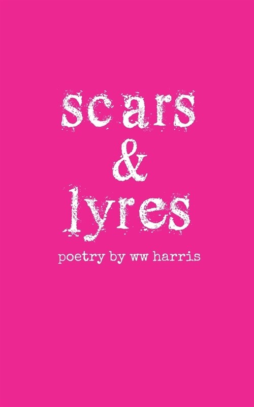 scars & lyres (Paperback)