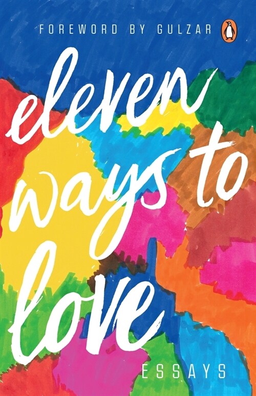 Eleven Ways to Love: Essays (Paperback)