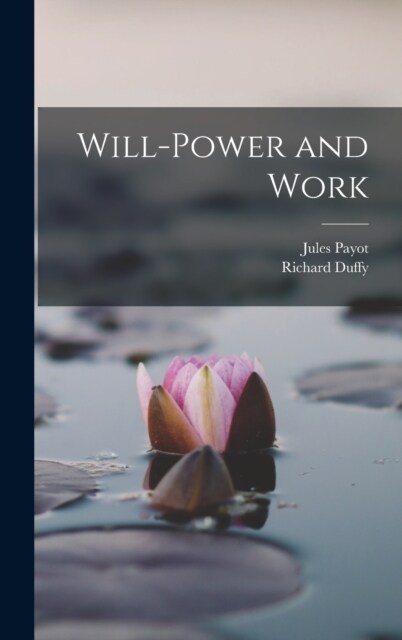 Will-Power and Work (Hardcover)