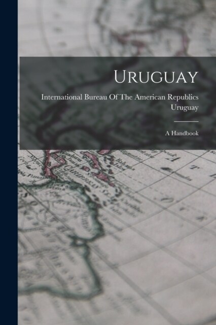 Uruguay: A Handbook (Paperback)