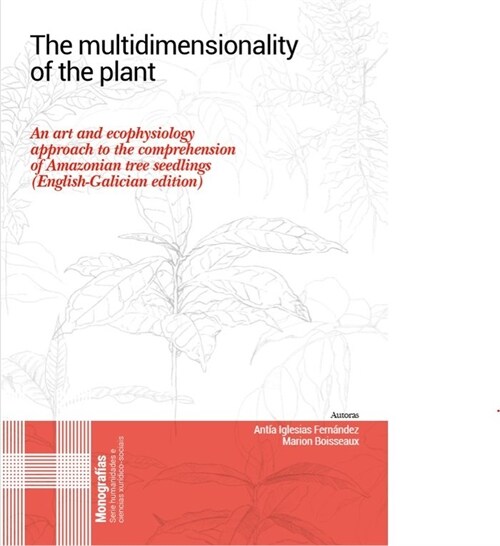 THE MULTIDIMENSIONALITY OF THE PLANT (Paperback)