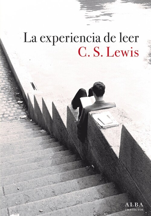 LA EXPERIENCIA DE LEER (Hardcover)