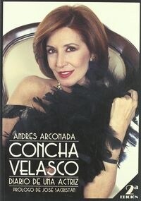 CONCHA VELASCO DIARIO DE UNA ACTRIZ (Book)