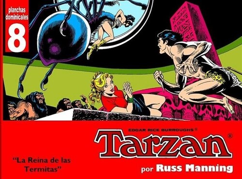 TARZAN PLANCHAS DOMINICALES 8 LA REINA DE LAS TERMITAS (Book)