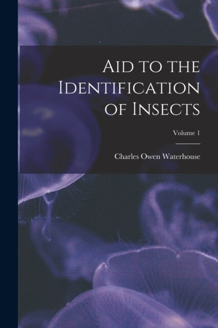 Aid to the Identification of Insects; Volume 1 (Paperback)