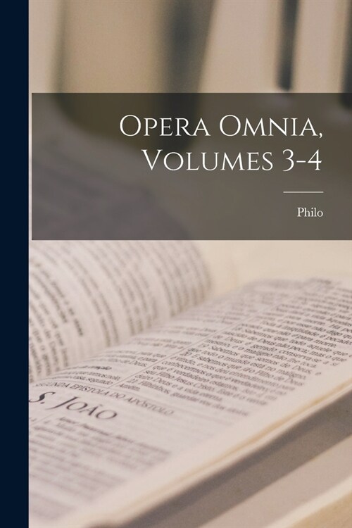 Opera Omnia, Volumes 3-4 (Paperback)