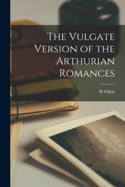 The Vulgate Version of the Arthurian Romances (Paperback)