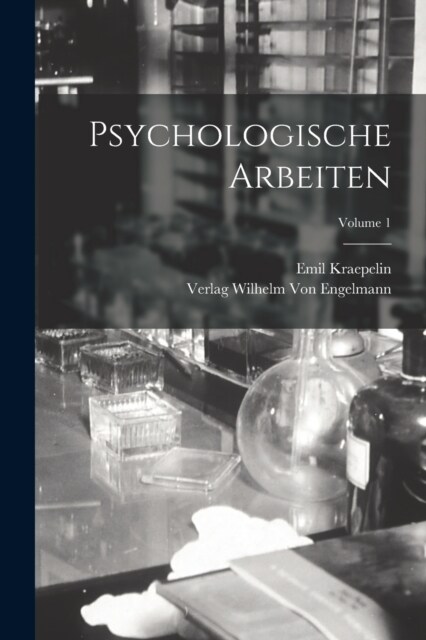 Psychologische Arbeiten; Volume 1 (Paperback)