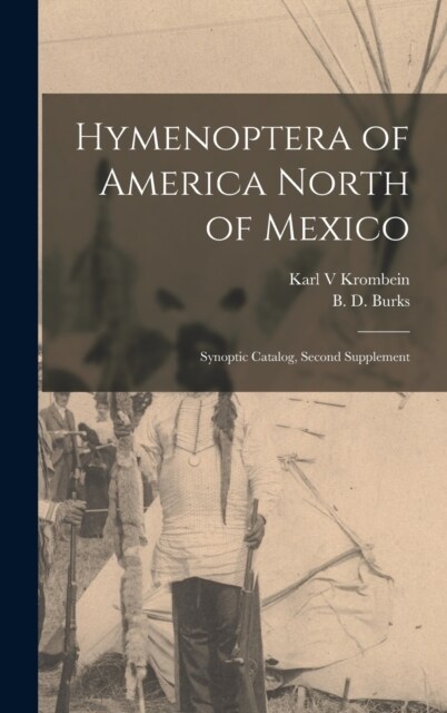 Hymenoptera of America North of Mexico: Synoptic Catalog, Second Supplement (Hardcover)