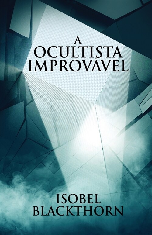 A Ocultista Improv?el (Paperback, Edicao Brochura)