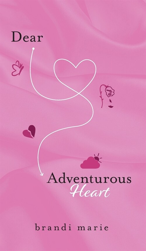 Dear Adventurous Heart (Hardcover)