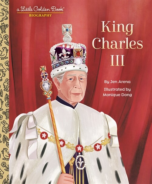 King Charles III: A Little Golden Book Biography (Hardcover)