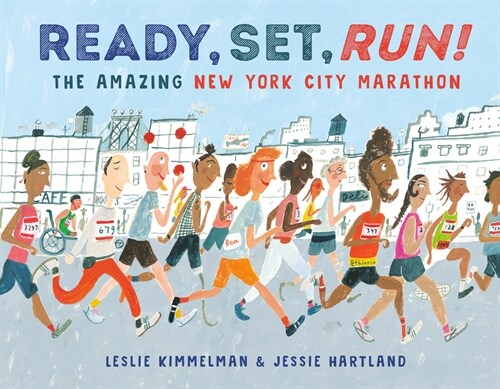 Ready, Set, Run!: The Amazing New York City Marathon (Library Binding)