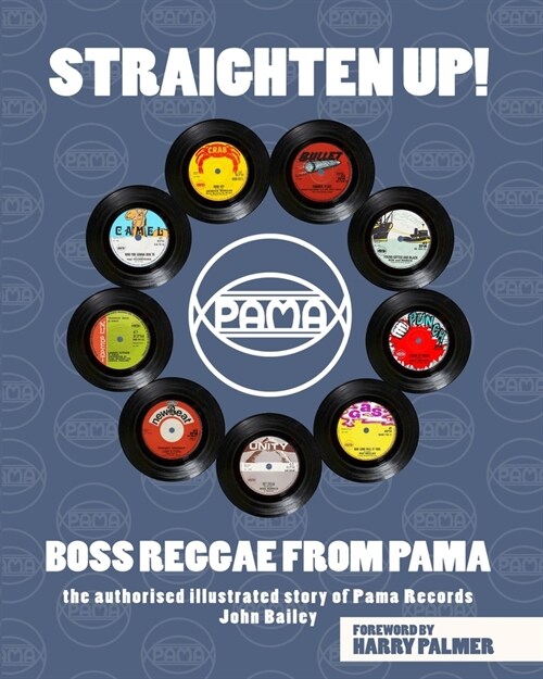 Straighten Up! Boss Reggae From Pama: Boss Reggae From Pama (Paperback)