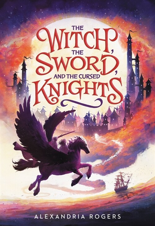 The Witch, the Sword, and the Cursed Knights (Paperback)