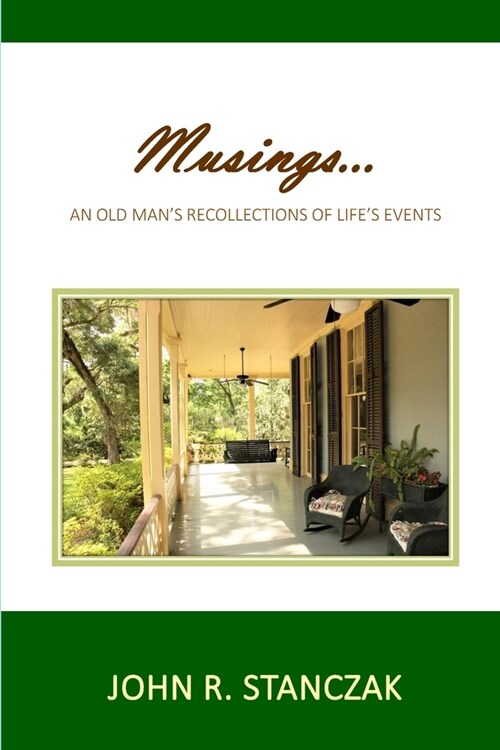 Musings...An Old Mans Recollections of Lifes Events (Paperback)