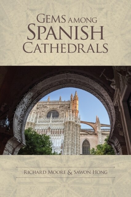Gems among Spanish Cathedrals (Paperback)