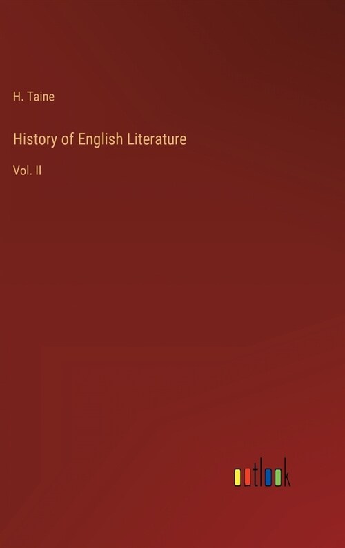 History of English Literature: Vol. II (Hardcover)