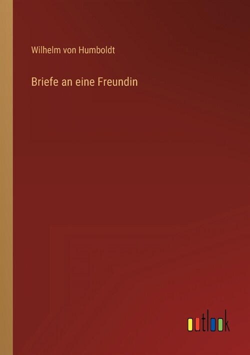 Briefe an eine Freundin (Paperback)