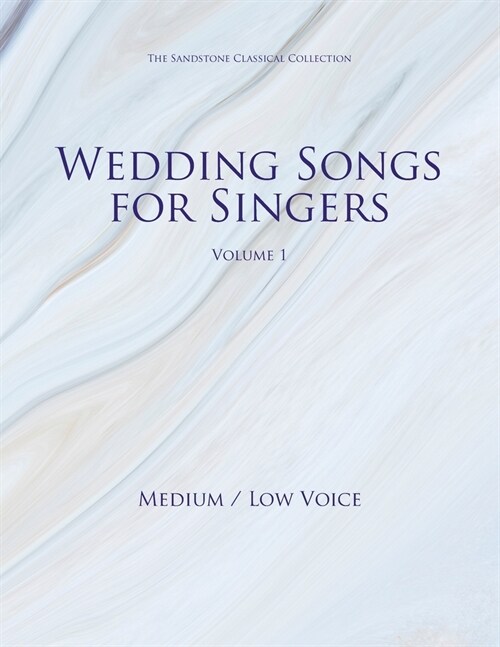 Wedding Songs for Singers Volume 1 (Medium / Low Voice) (Paperback)