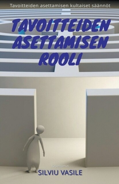 Tavoitteiden asettamisen rooli (Paperback)