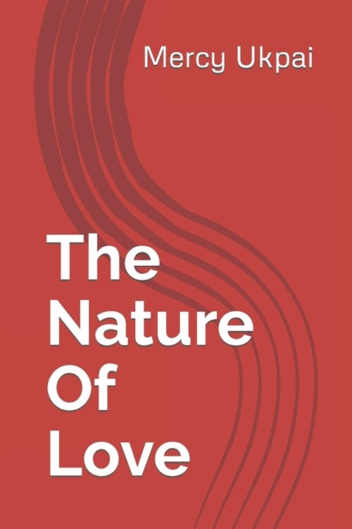 The Nature Of Love (Paperback)