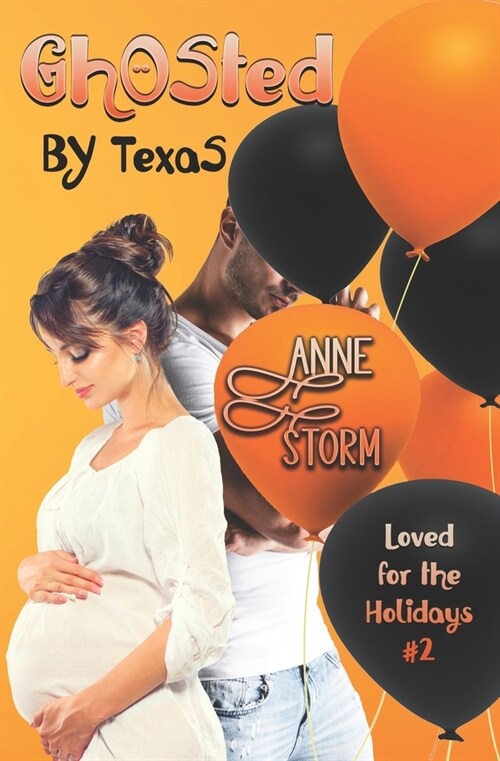 Ghosted by Texas: A small town, holiday, romantic dramedy (Paperback)