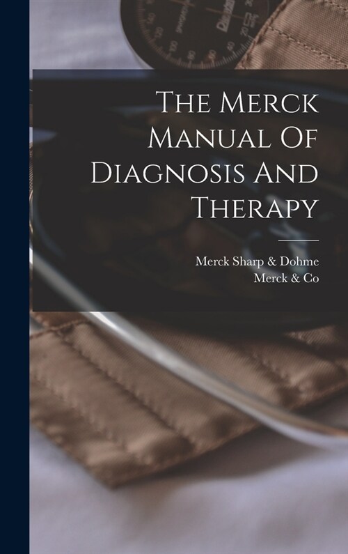 The Merck Manual Of Diagnosis And Therapy (Hardcover)