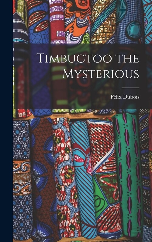 Timbuctoo the Mysterious (Hardcover)