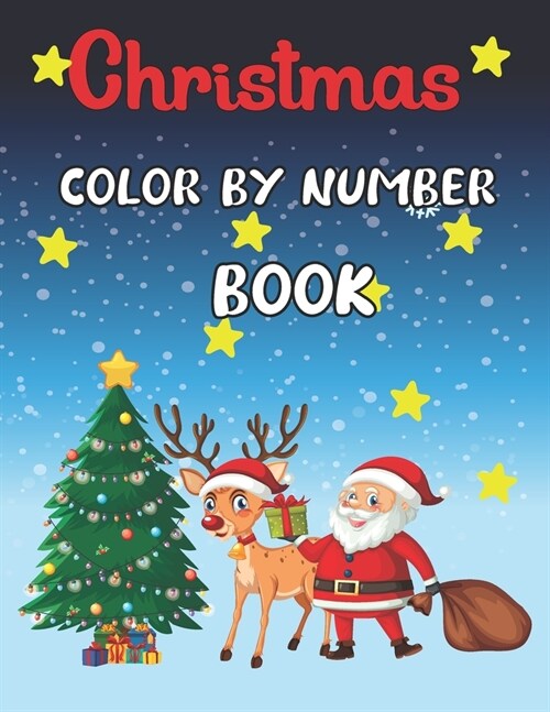 Christmas color by number book: Coloring Book for Kids Ages 3 (Paperback)