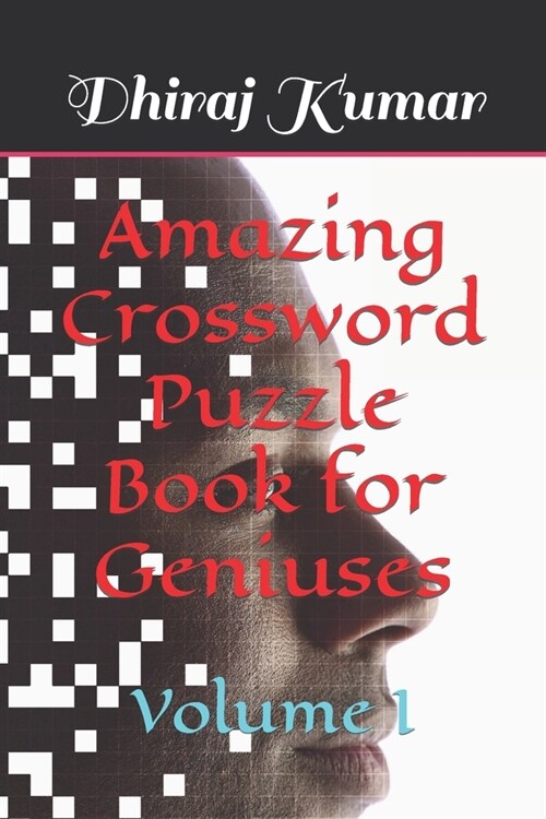 Amazing Crossword Puzzle Book for Geniuses: Volume I (Paperback)