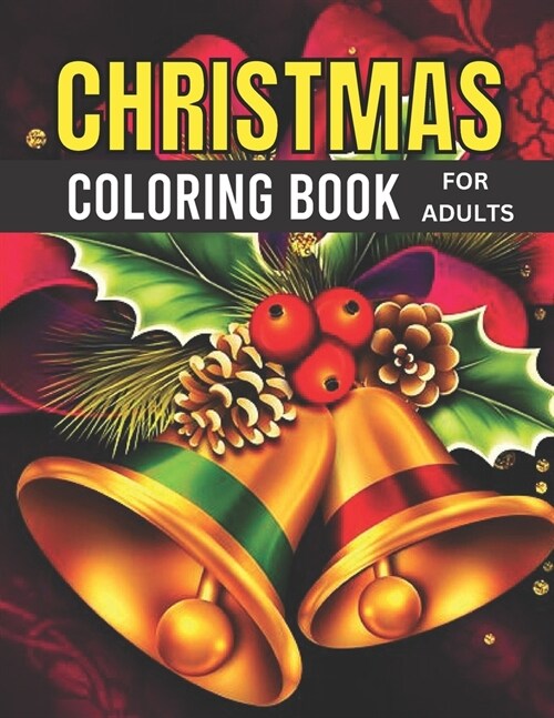 Christmas Coloring Book for Adults: Christmas Designs Coloring Book For Adults (Paperback)