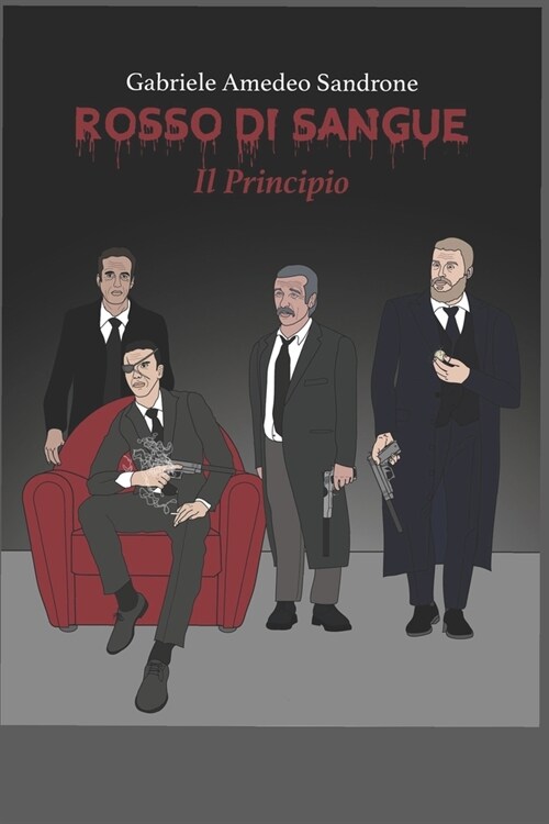 Rosso di Sangue Il Principio (Paperback)