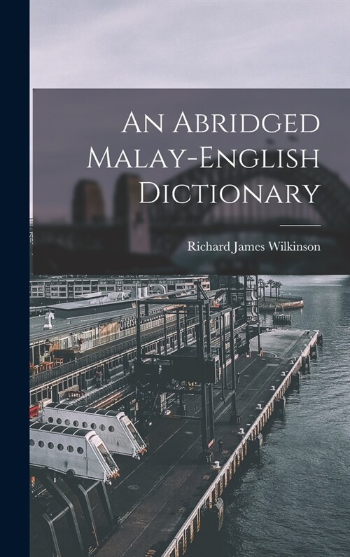 An Abridged Malay-English Dictionary (Hardcover)