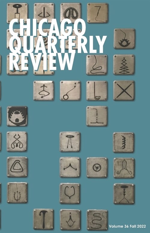 Chicago Quarterly Review #36 (Paperback)
