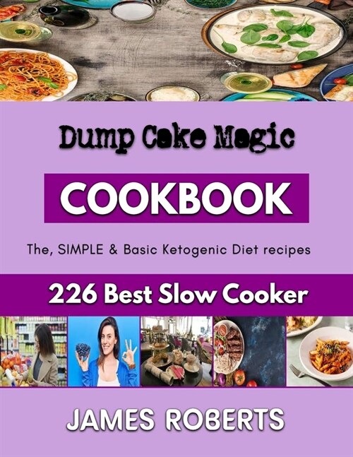 Dump Cake Magic: Simple Baking Recipes (Paperback)