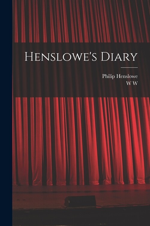 Henslowes Diary (Paperback)