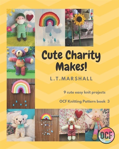 Cute Charity Makes: A knitting book for fundraisers (Paperback)