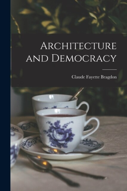 Architecture and Democracy (Paperback)