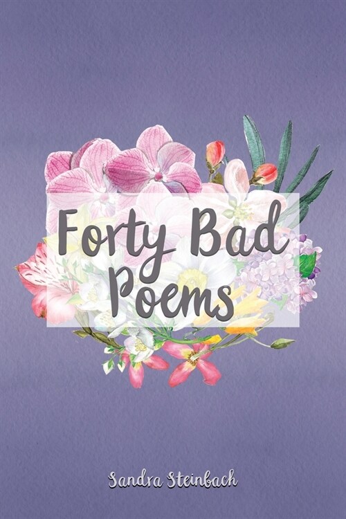 Forty Bad Poems (Paperback)