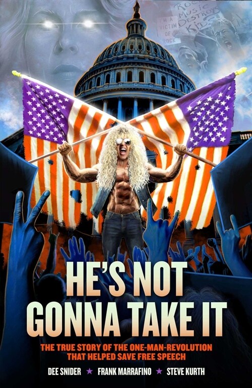 Dee Snider: Hes Not Gonna Take It (Paperback)