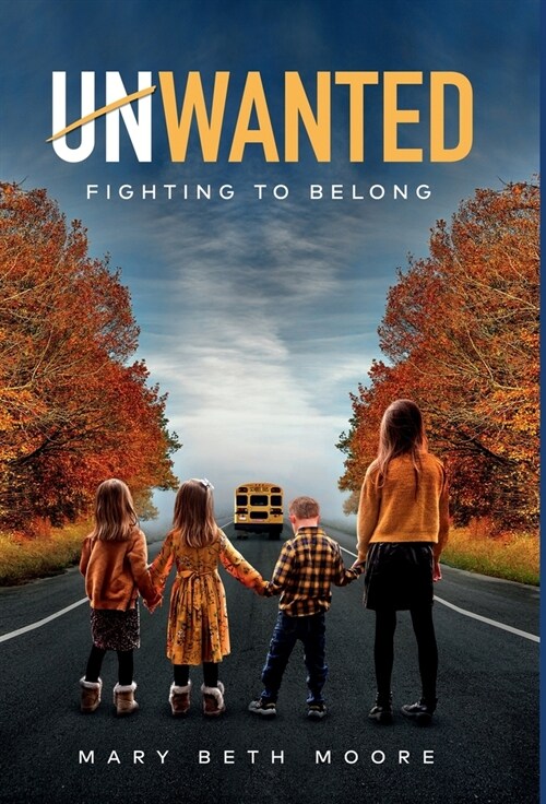 Unwanted: Fighting to Belong (Hardcover)